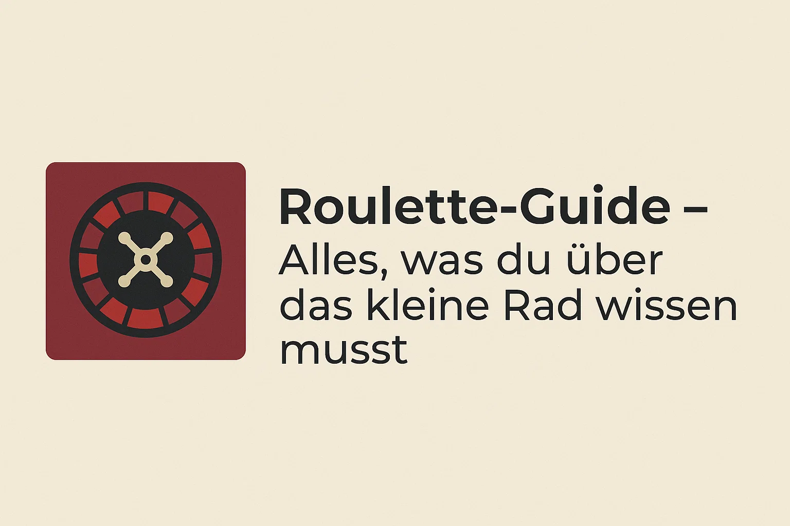 Roulette-Guide  Alles, was du ber das kleine Rad wissen musst